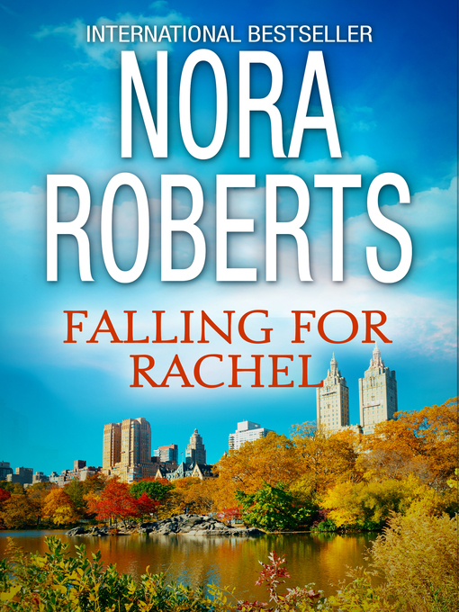 Title details for Falling For Rachel by Nora Roberts - Available